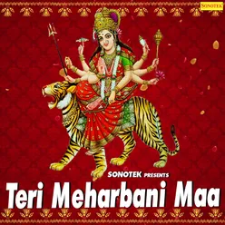 Teri Meharbani Maa